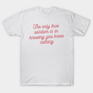 Cute Socrates Quote T-Shirt
